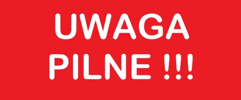 zdjęcie: Uwaga Pilne!!!